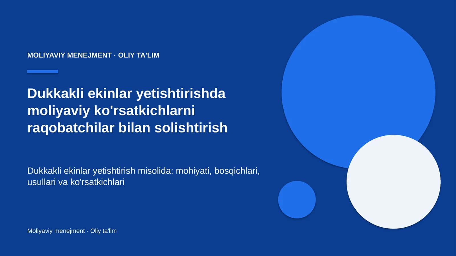 Dukkakli ekinlar yetishtirishda moliyaviy ko'rsatkichlarni raqobatchilar bilan solishtirish