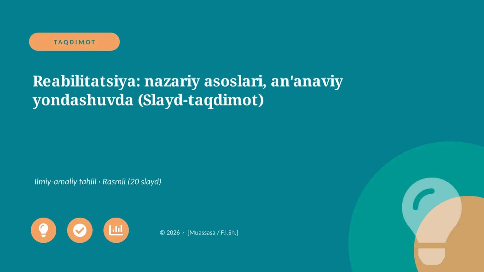 Reabilitatsiya: nazariy asoslari, an'anaviy yondashuvda (Slayd-taqdimot)