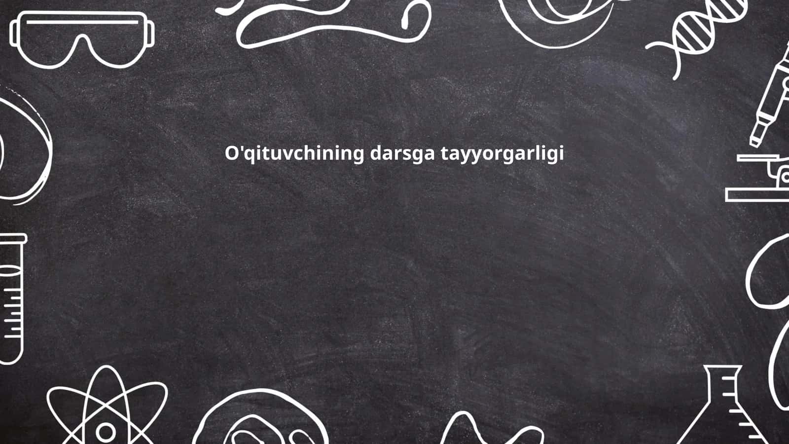O'qituvchining darsga tayyorgarligi