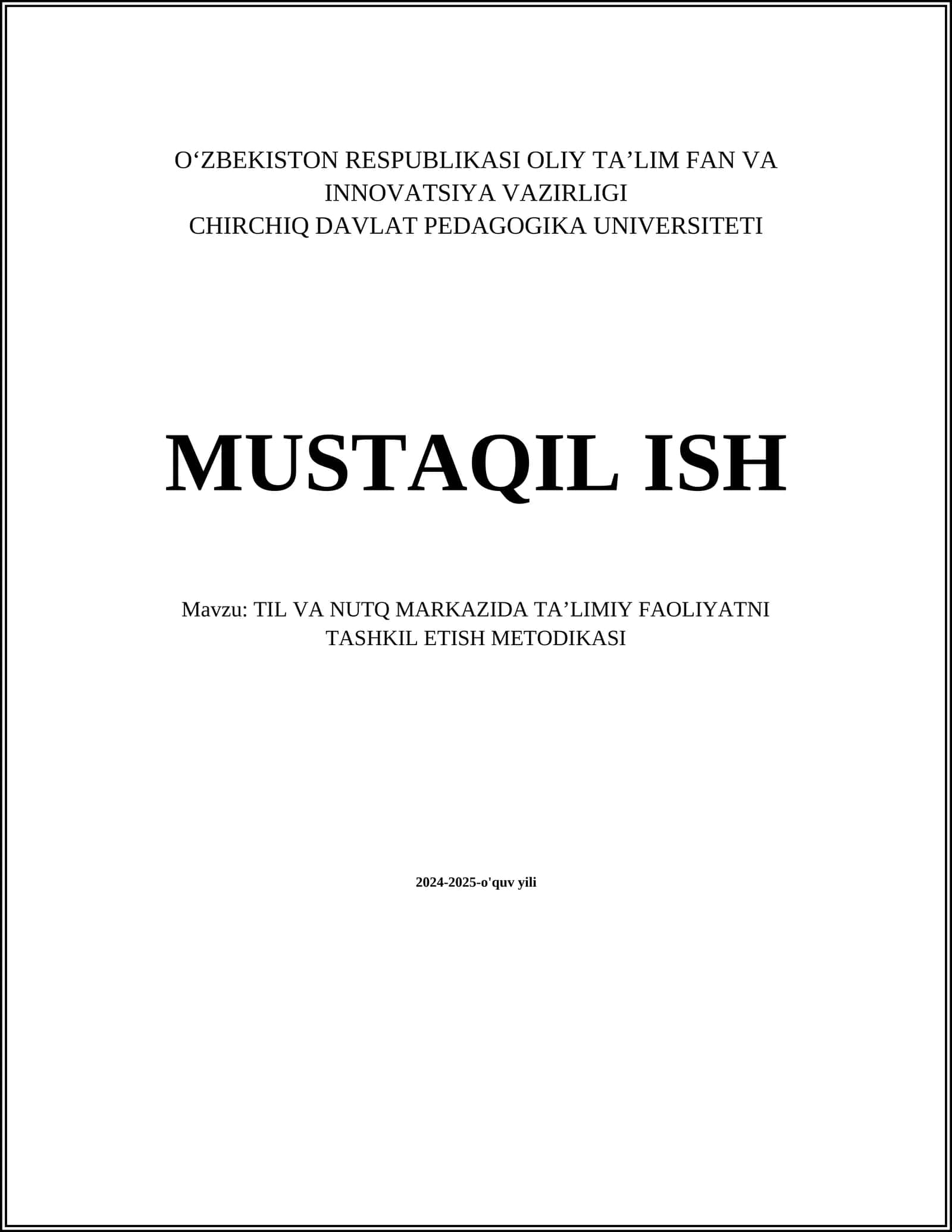 TIL VA NUTQ MARKAZIDA TAʼLIMIY FAOLIYATNI TASHKIL ETISH METODIKASI