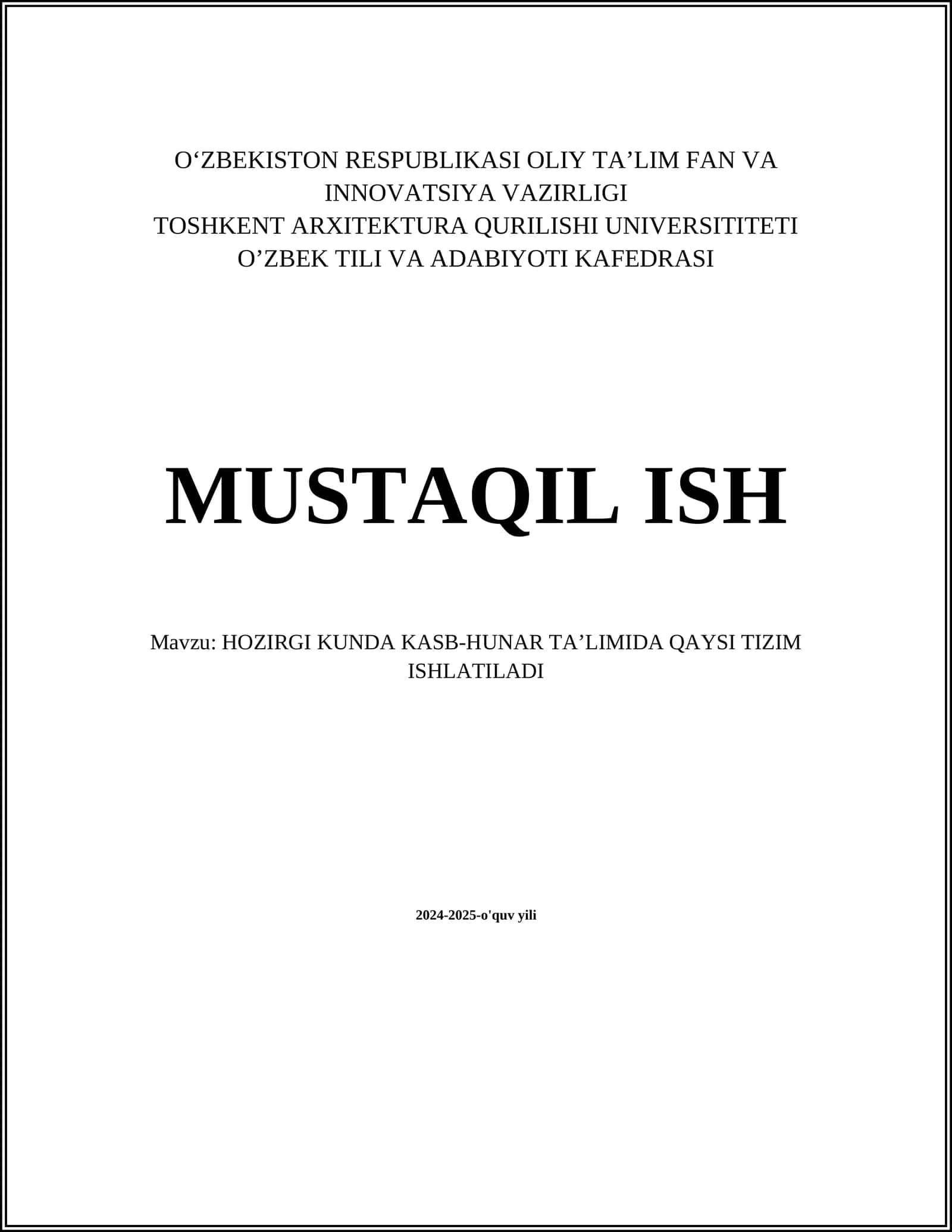 HOZIRGI KUNDA KASB-HUNAR TA’LIMIDA QAYSI TIZIM ISHLATILADI