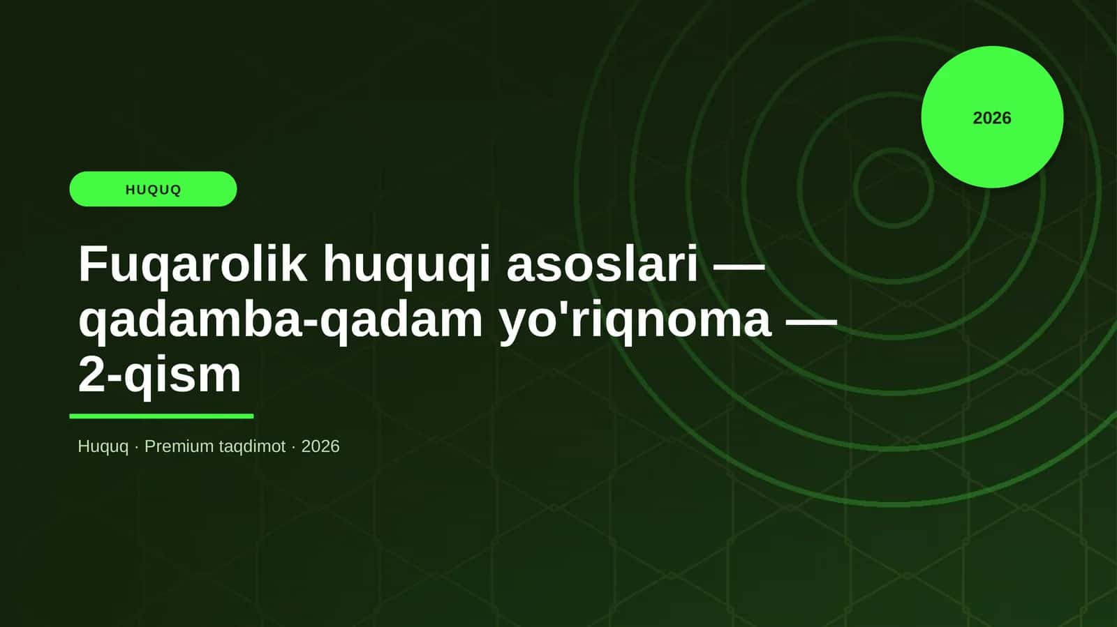 Fuqarolik huquqi asoslari — qadamba-qadam yo'riqnoma — 2-qism