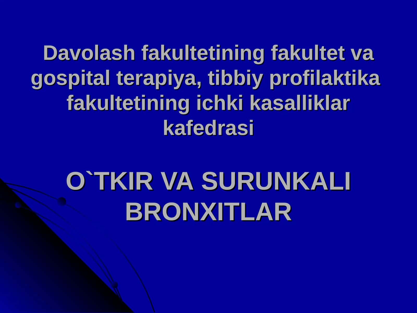 O`TKIRVASURUNKALI BRONXITLAR