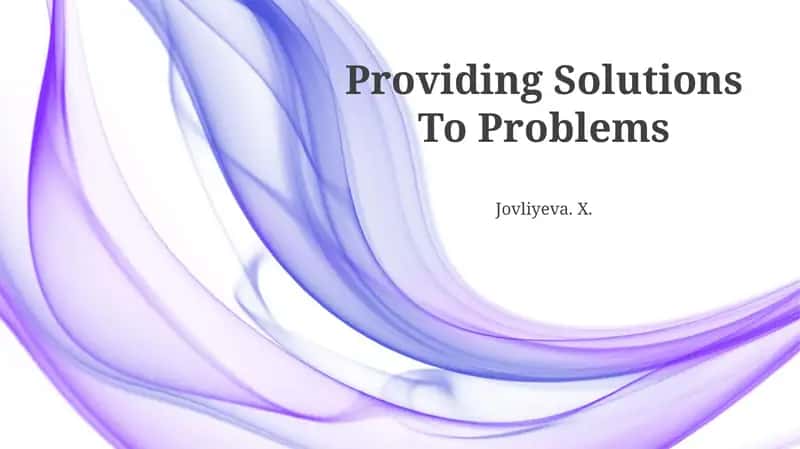 Providing Solutions To Problems