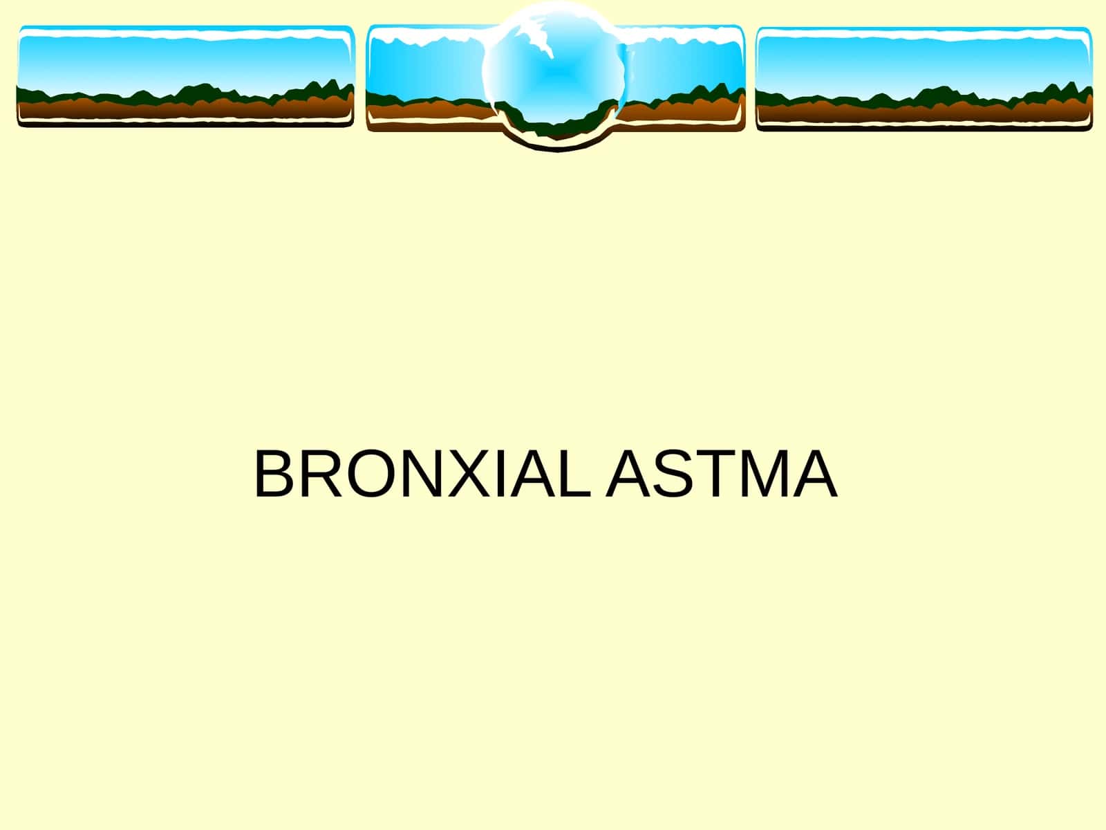 BRONXIAL ASTMA