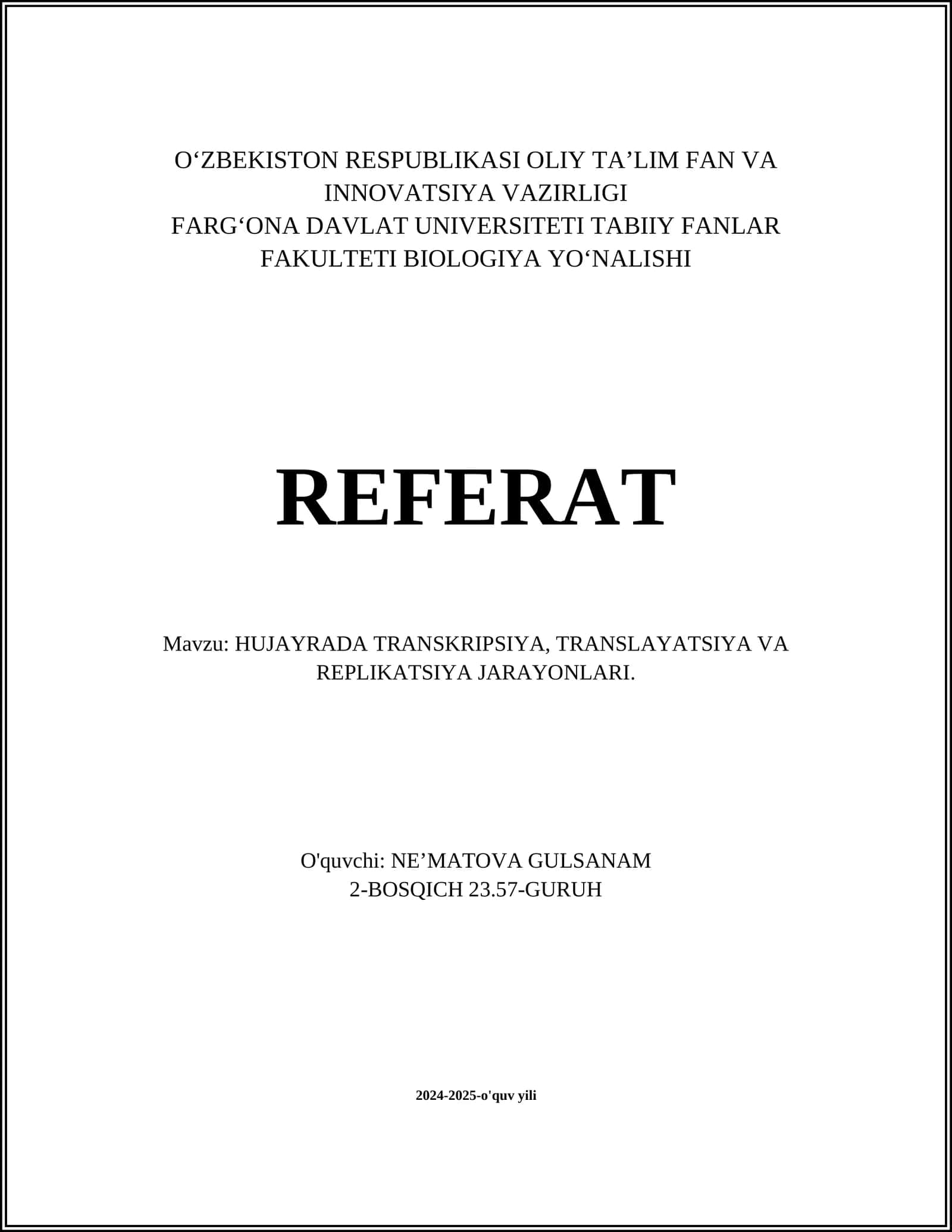 HUJAYRADA TRANSKRIPSIYA, TRANSLAYATSIYA VA REPLIKATSIYA JARAYONLARI