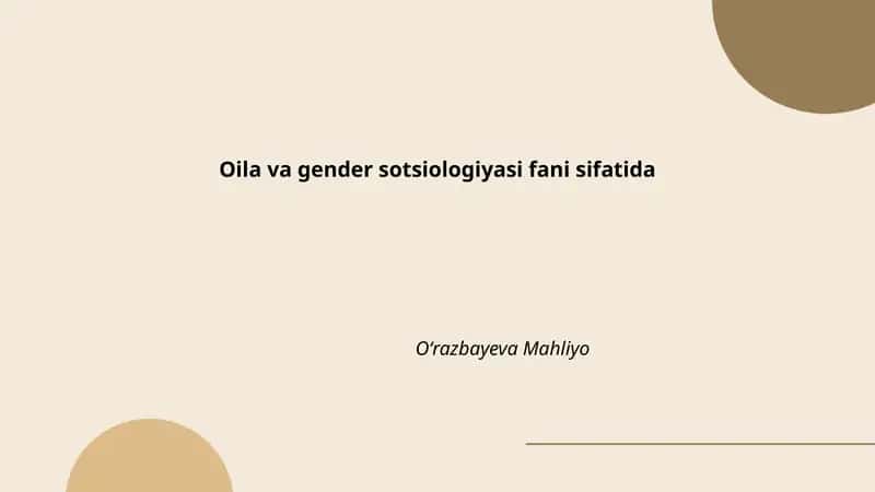 Oila va gender sotsiologiyasi fani sifatida