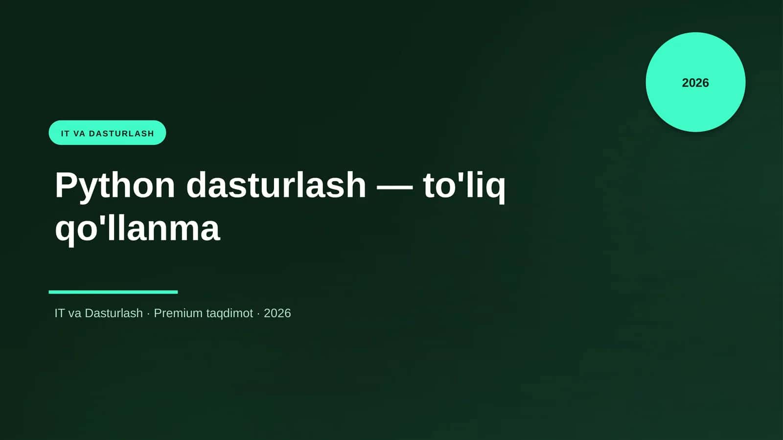 Python dasturlash — to'liq qo'llanma