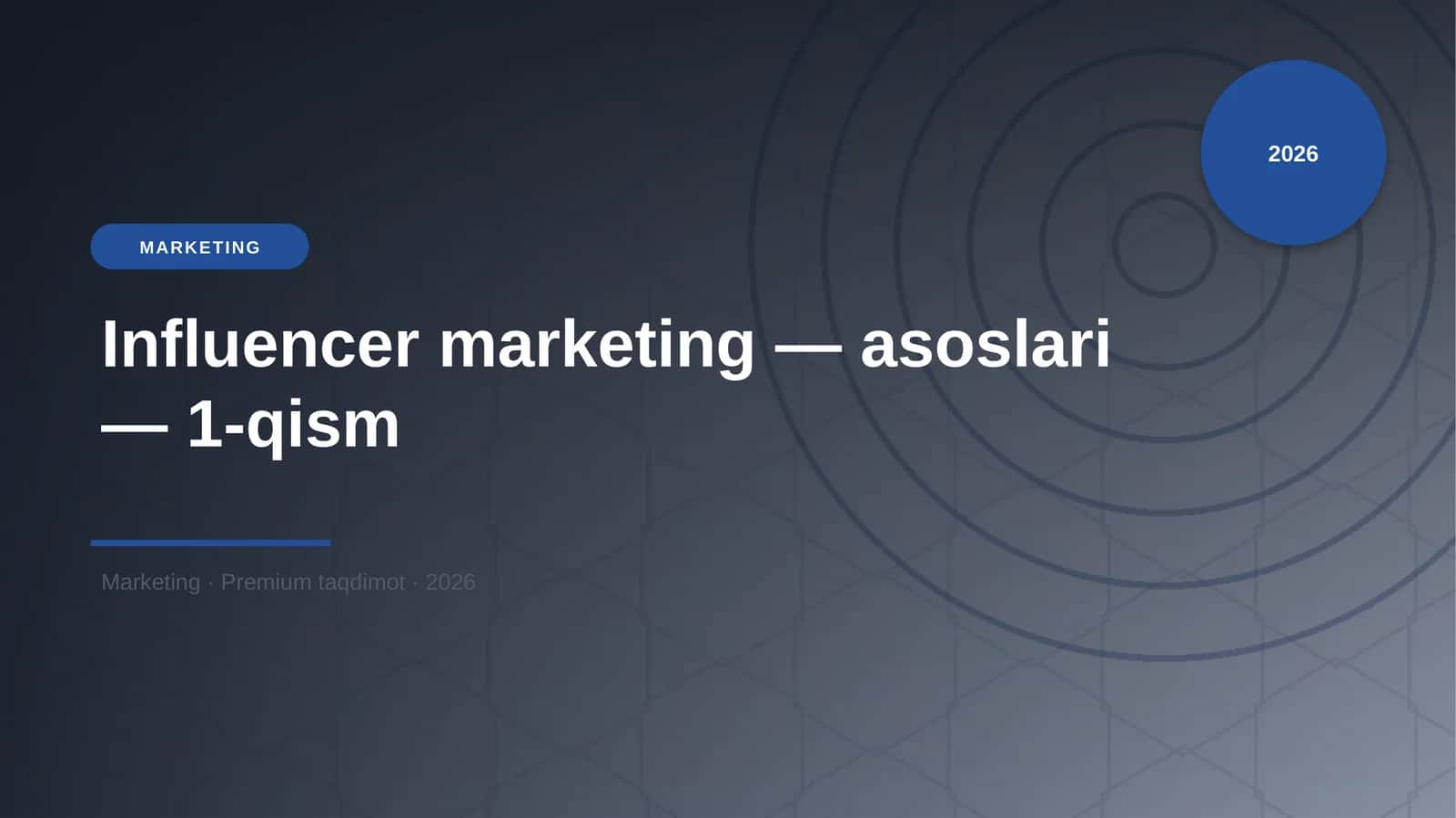 Influencer marketing — asoslari — 1-qism