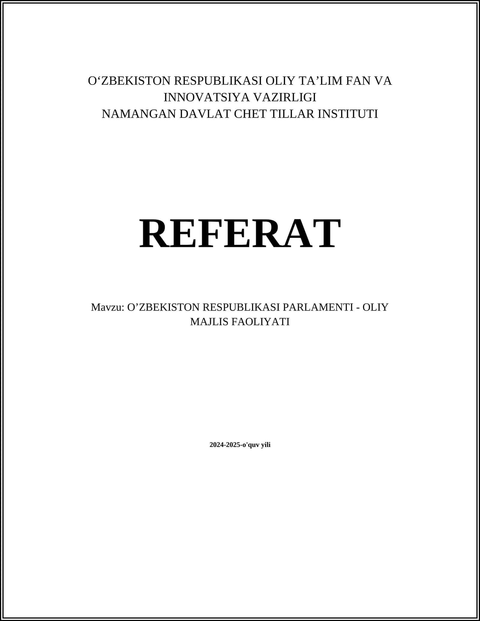 O'ZBEKISTON RESPUBLIKASI PARLAMENTI - OLIY MAJLIS FAOLIYATI 2024-2025-o'quv yili