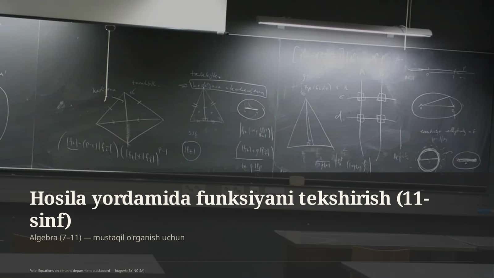 Hosila yordamida funksiyani tekshirish (11-sinf)