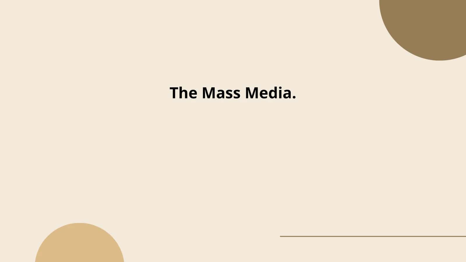 The Mass Media