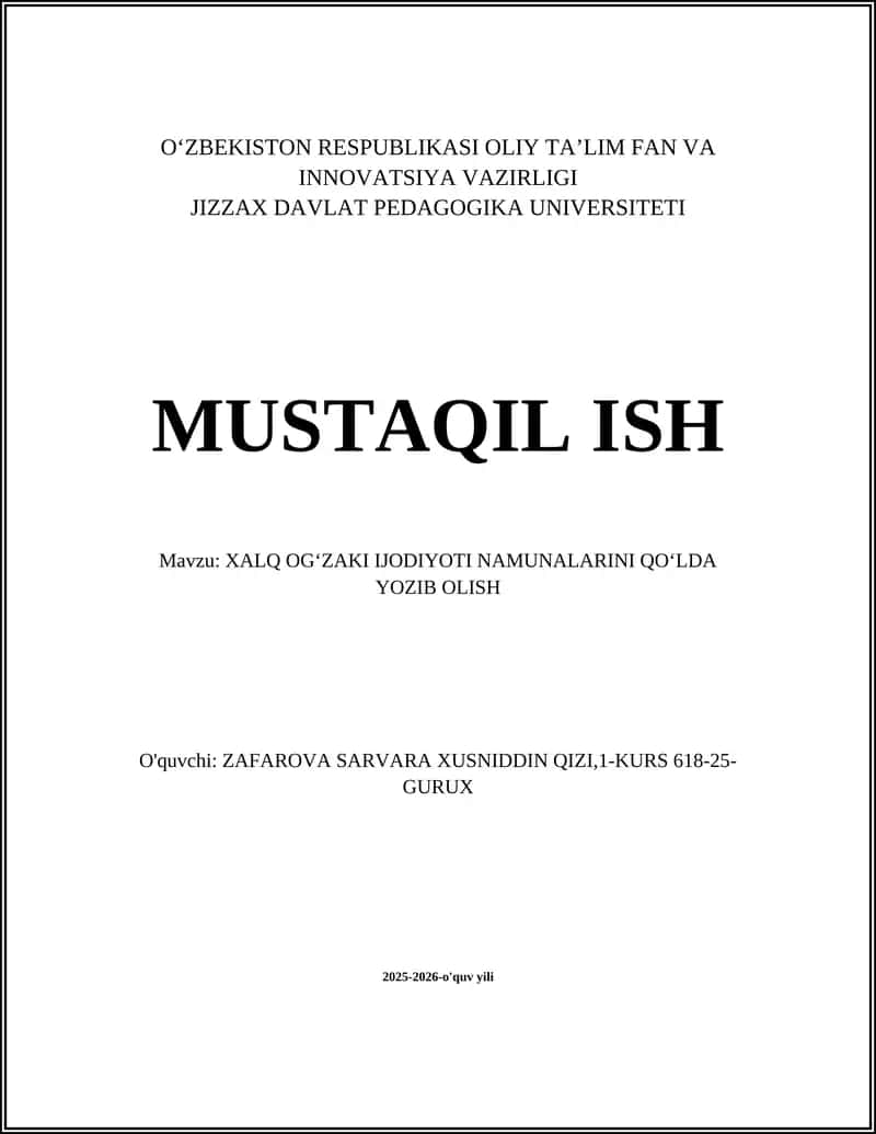 XALQ OGʻZAKI IJODIYOTI NAMUNALARINI QOʻLDA YOZIB OLISH