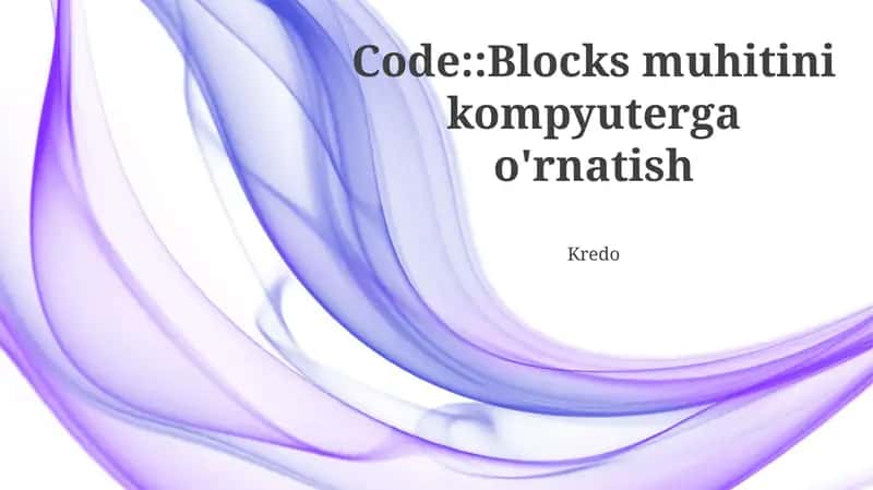 Code::Blocks muhitini kompyuterga o'rnatish
