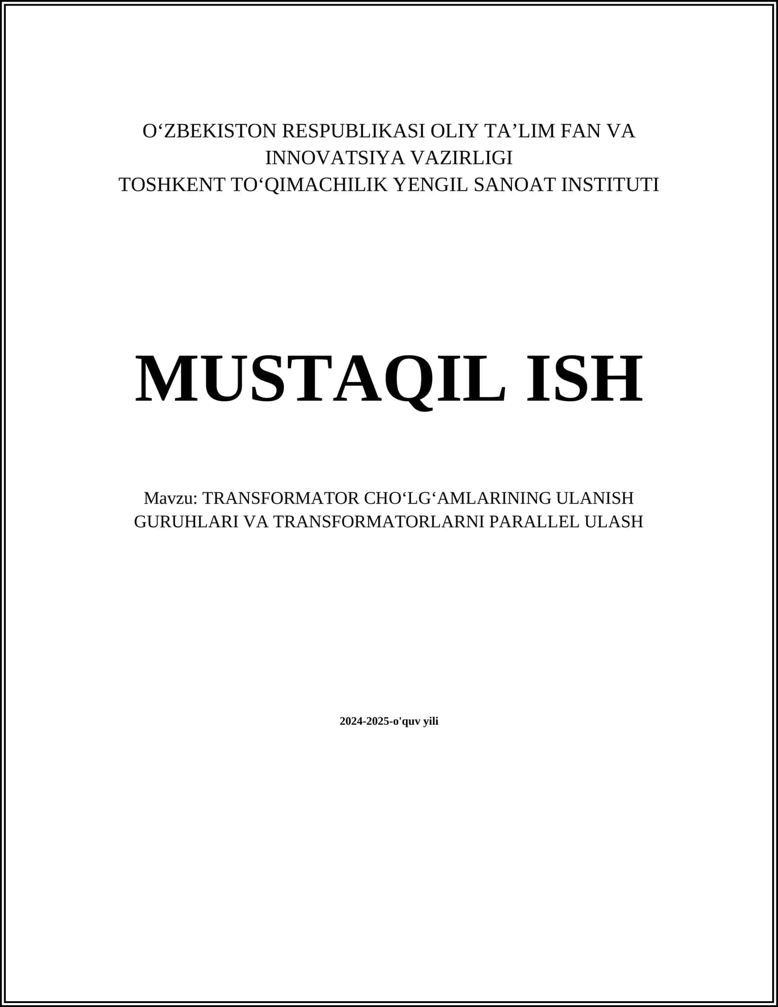 TRANSFORMATOR CHOʻLGʻAMLARINING ULANISH GURUHLARI VA TRANSFORMATORLARNI PARALLEL ULASH