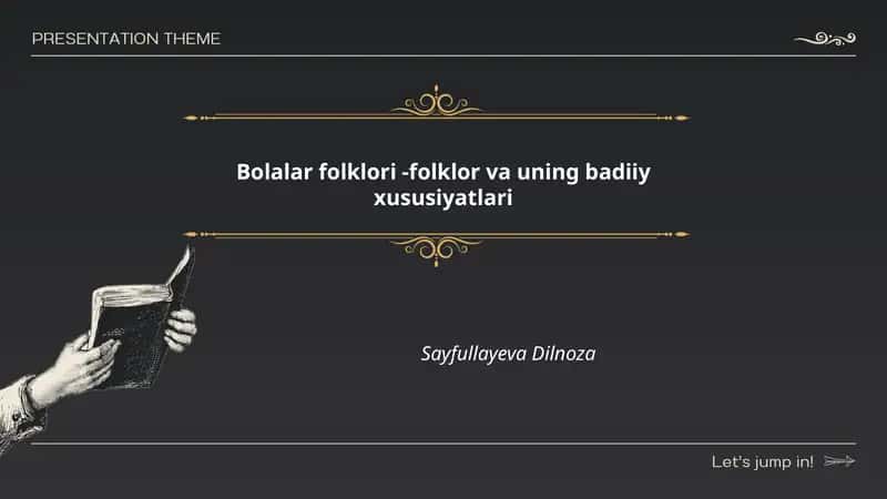 Bolalar folklori - folklor va uning badiiy xususiyatlari
