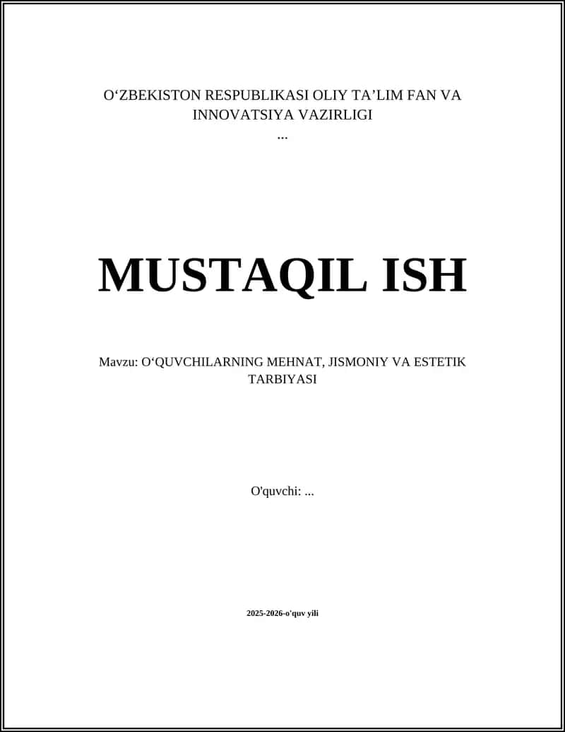 OʻQUVCHILARNING MEHNAT, JISMONIY VA ESTETIK TARBIYASI