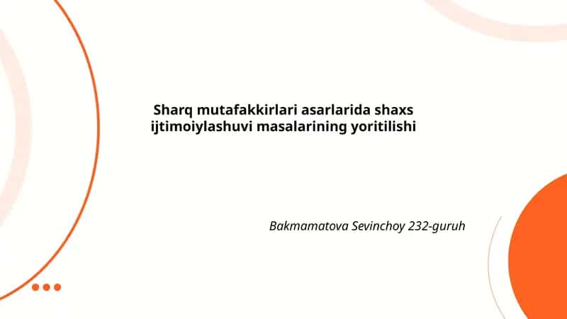 Sharq mutafakkirlari asarlarida shaxs ijtimoiylashuvi masalarining yoritilishi