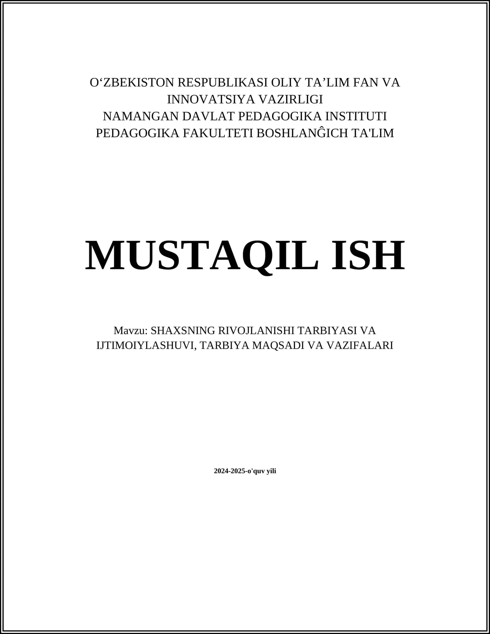 SHAXSNING RIVOJLANISHI TARBIYASI VA IJTIMOIYLASHUVI, TARBIYA MAQSADI VA VAZIFALARI