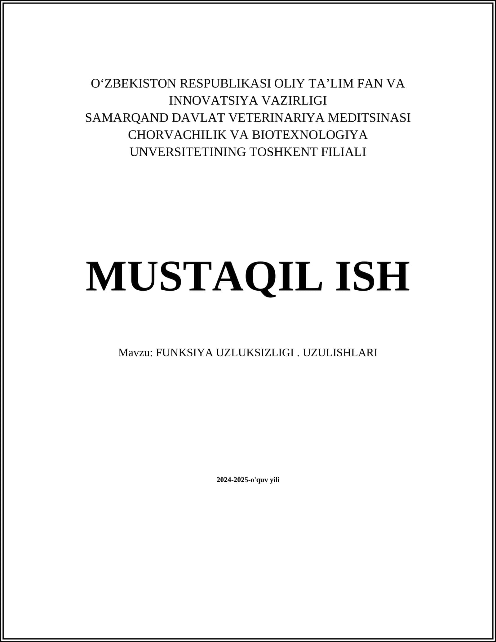 MUSTAQIL ISH Mavzu: FUNKSIYA UZLUKSIZLIGI. UZULISHLARI