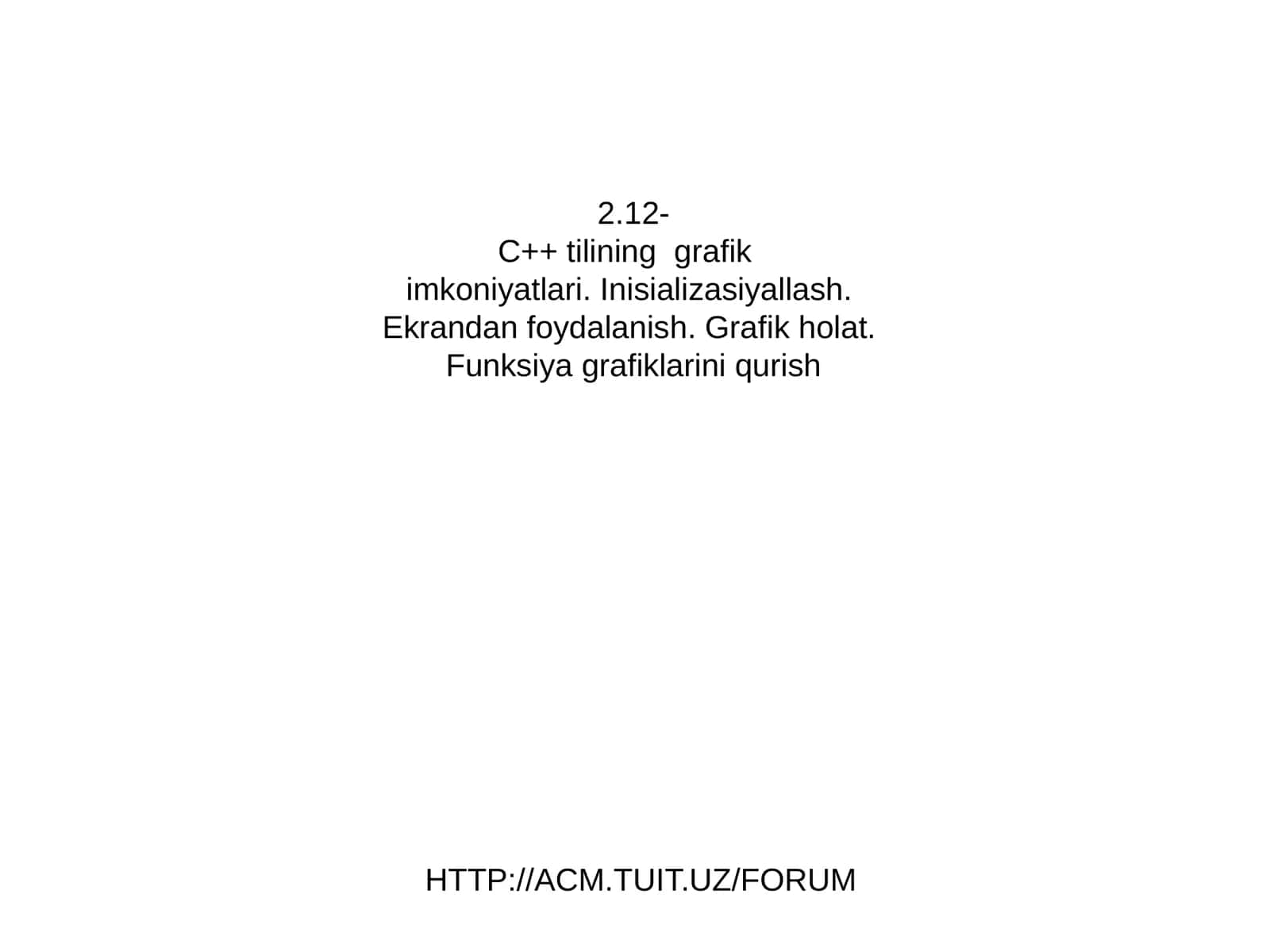 C++ tilining grafik imkoniyatlari