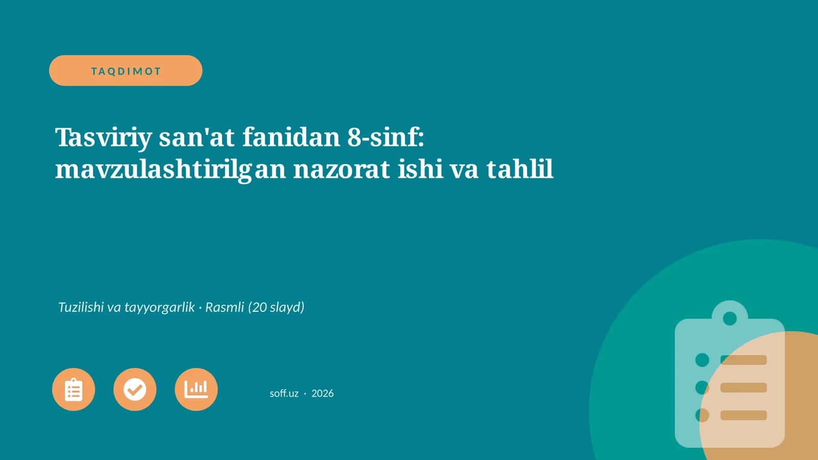 Tasviriy san'at fanidan 8-sinf: mavzulashtirilgan nazorat ishi va tahlil
