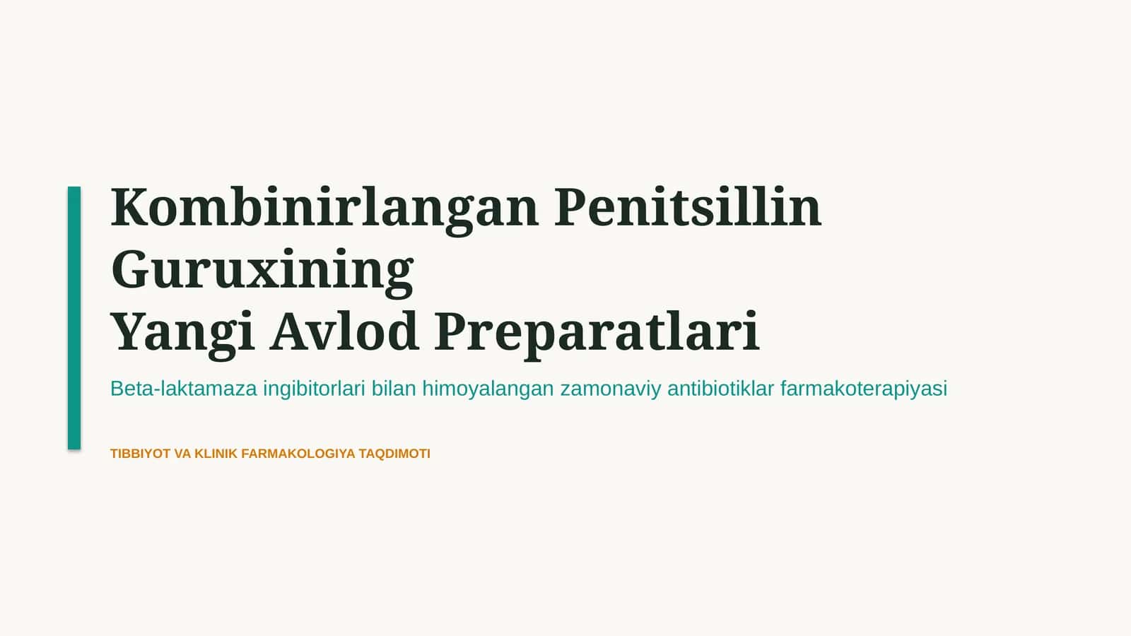 Kombinirlangan penitsillin guruhining yangi avlod preparatlari | 15 slayd