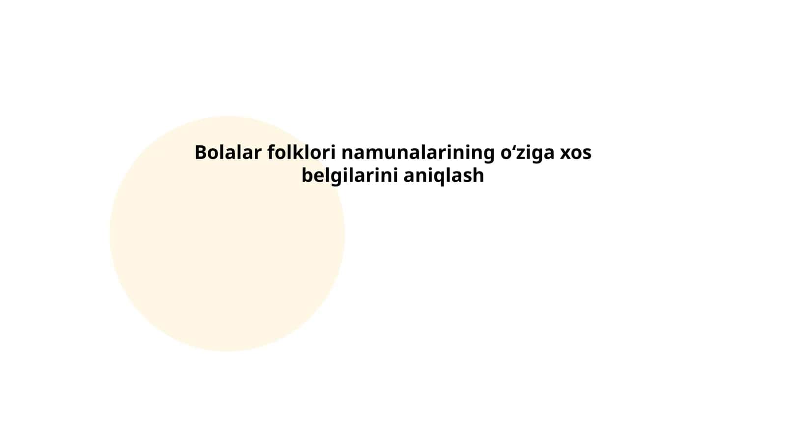 Bolalar folklori namunalarining oʻziga xos belgilarini aniqlash