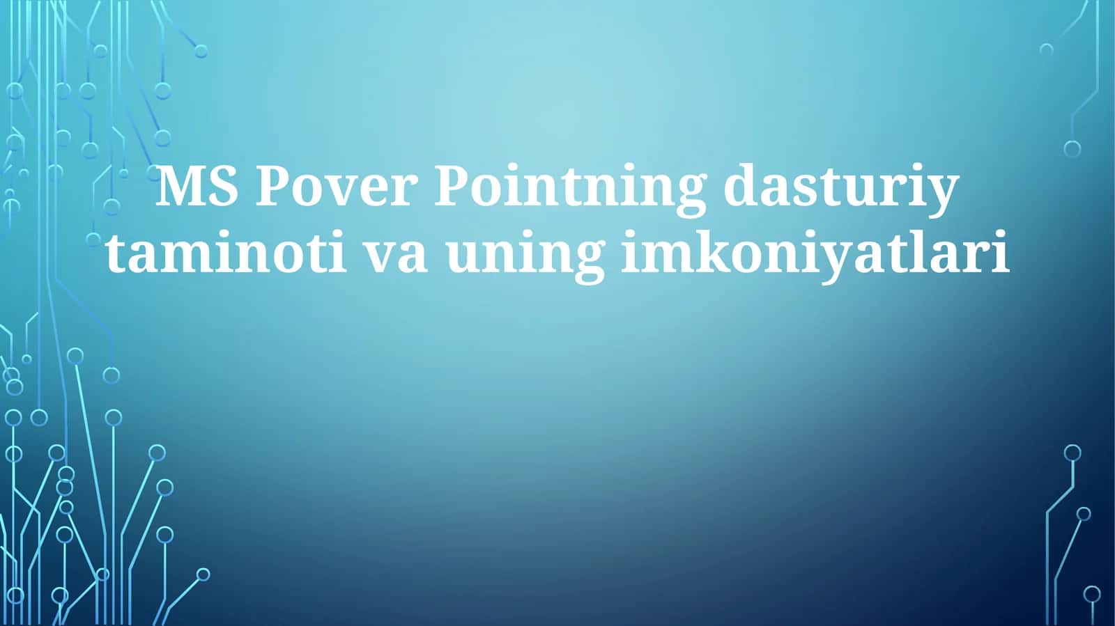 PowerPointning imkoniyatlari