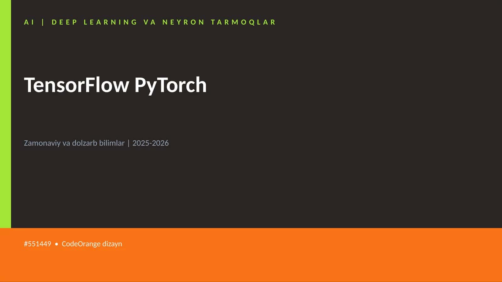 TensorFlow PyTorch