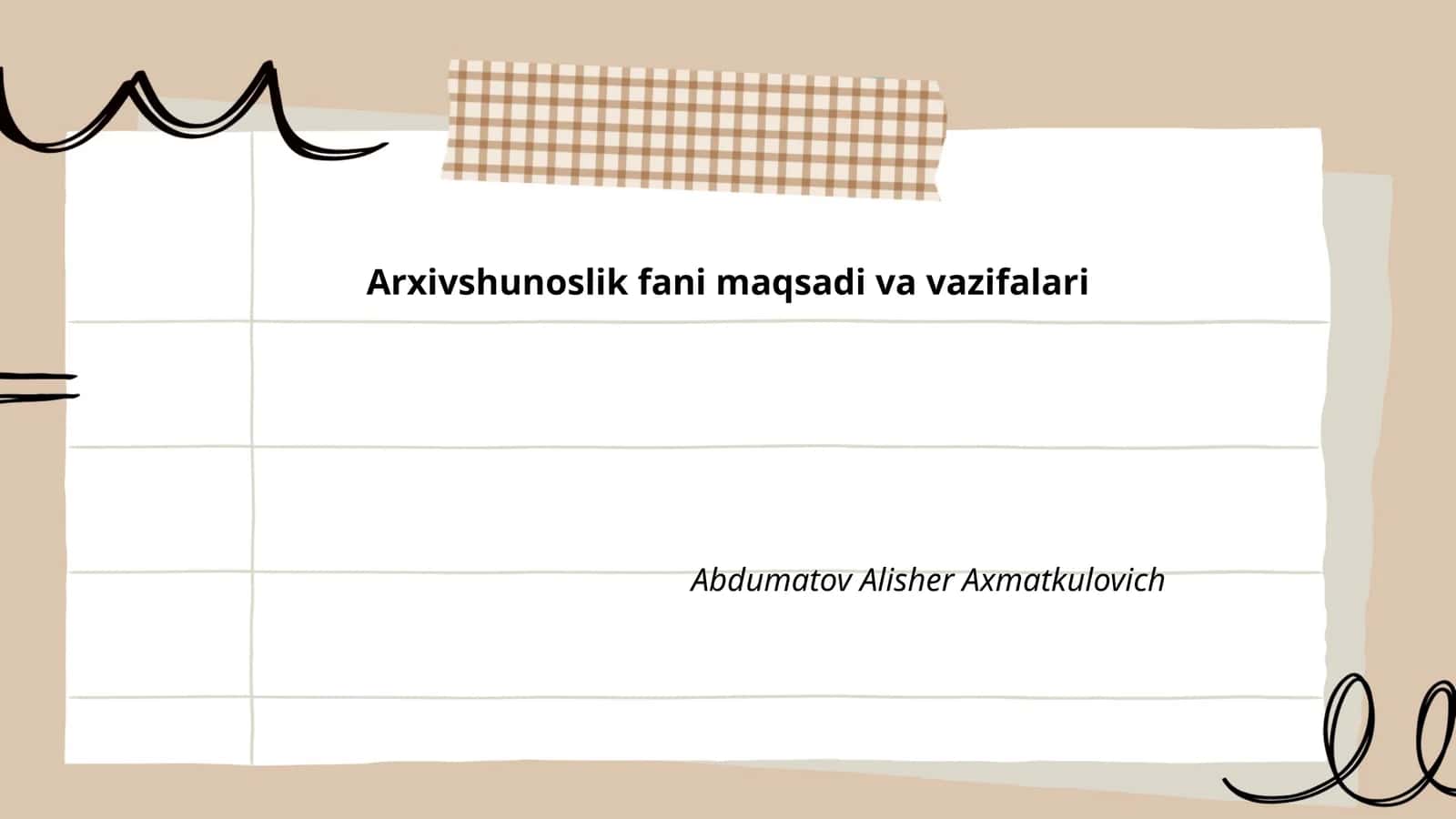Arxivshunoslik fani maqsadi va vazifalari