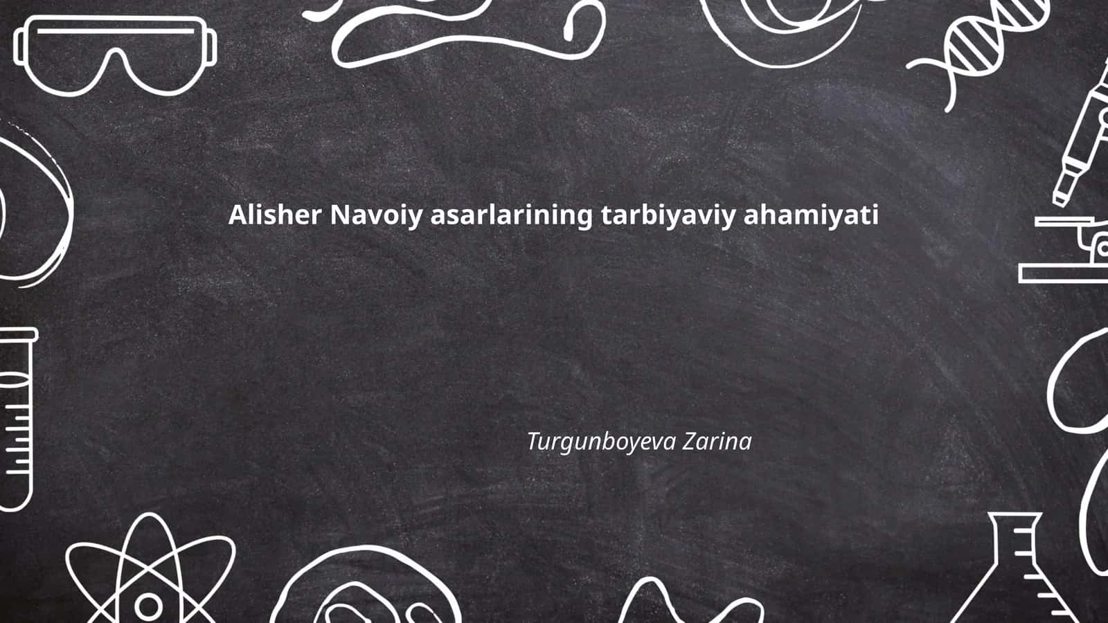 Alisher Navoiy asarlarining tarbiyaviy ahamiyati