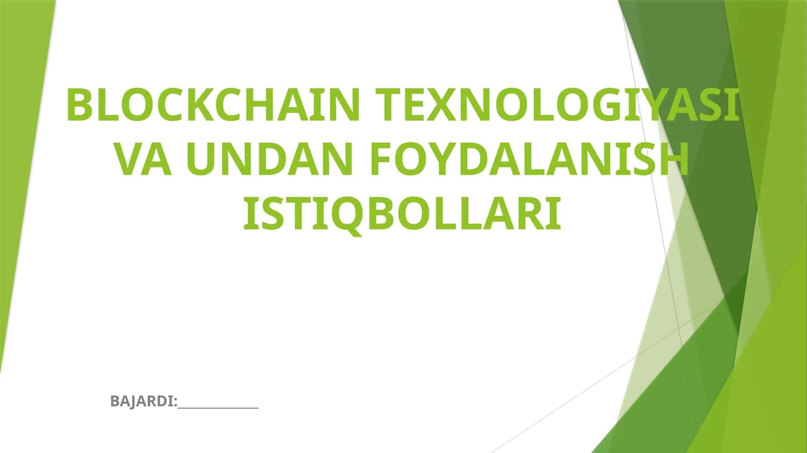 BLOCKCHAIN TEXNOLOGIYASI VA UNDAN FOYDALANISH ISTIQBOLLARI