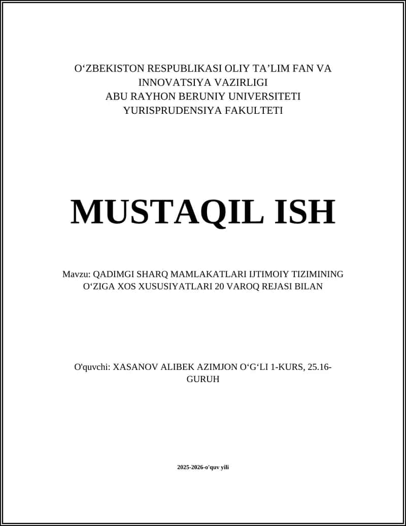QADIMGI SHARQ MAMLAKATLARI IJTIMOIY TIZIMINING OʻZIGA XOS XUSUSIYATLARI 20 VAROQ REJASI