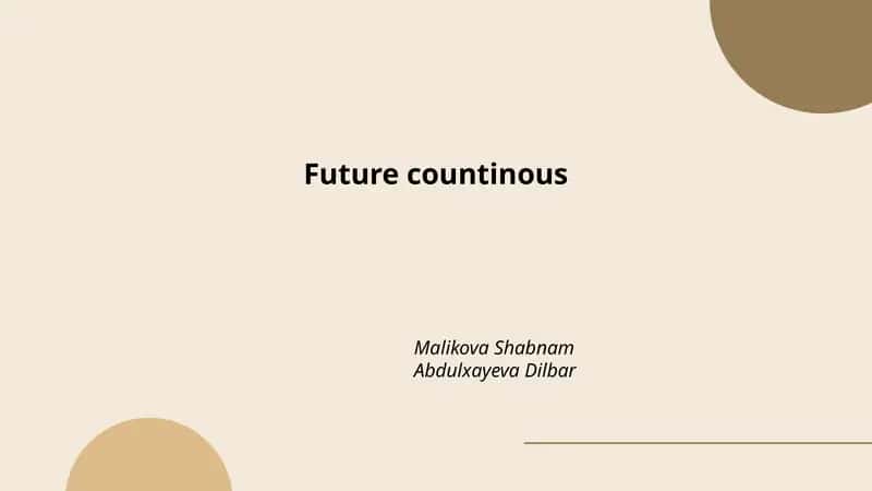 Future countinous
