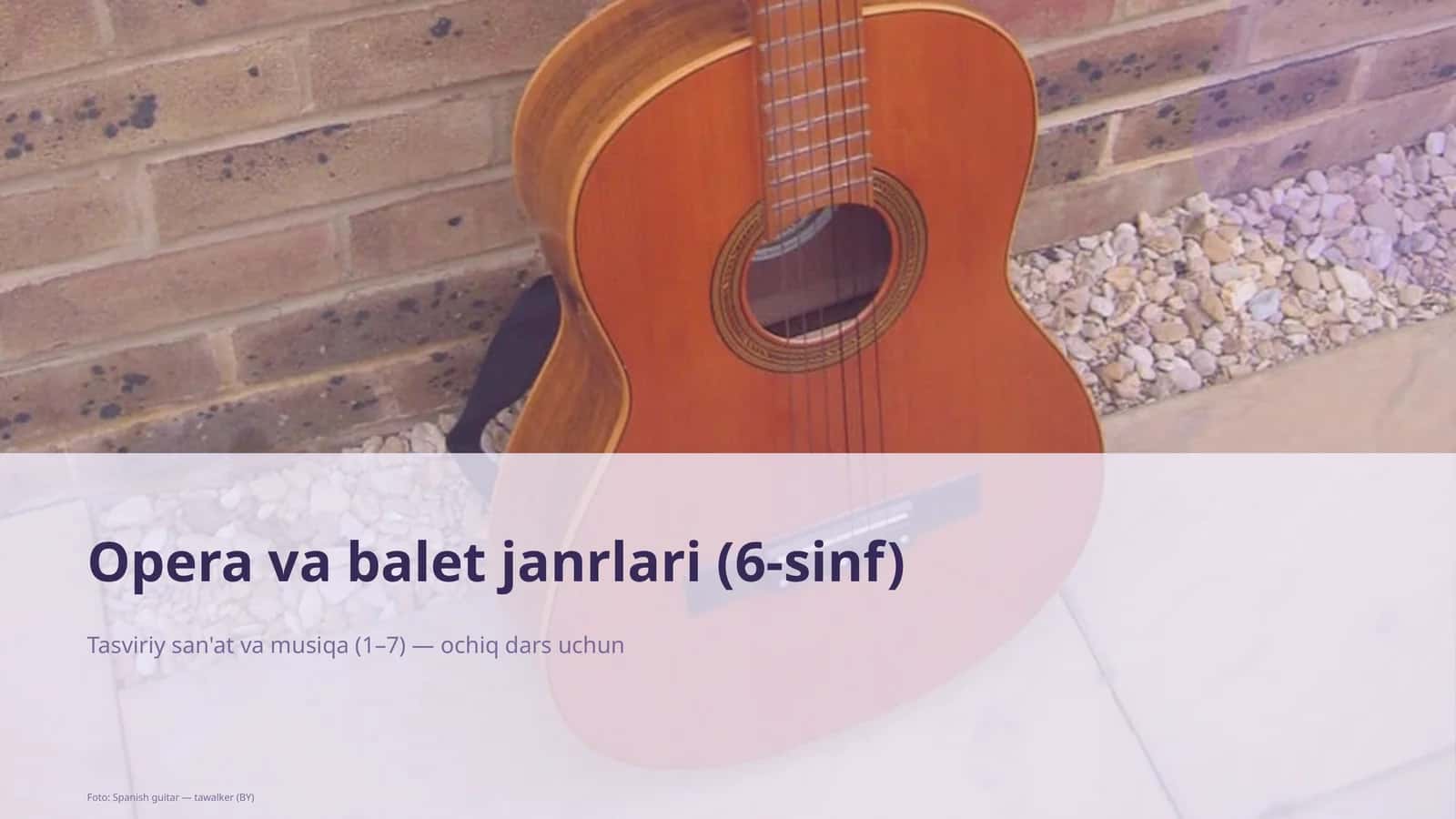 Opera va balet janrlari (6-sinf)