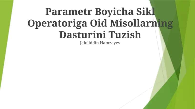 Parametr Boyicha Sikl Operatoriga Oid Misollarning Dasturini Tuzish