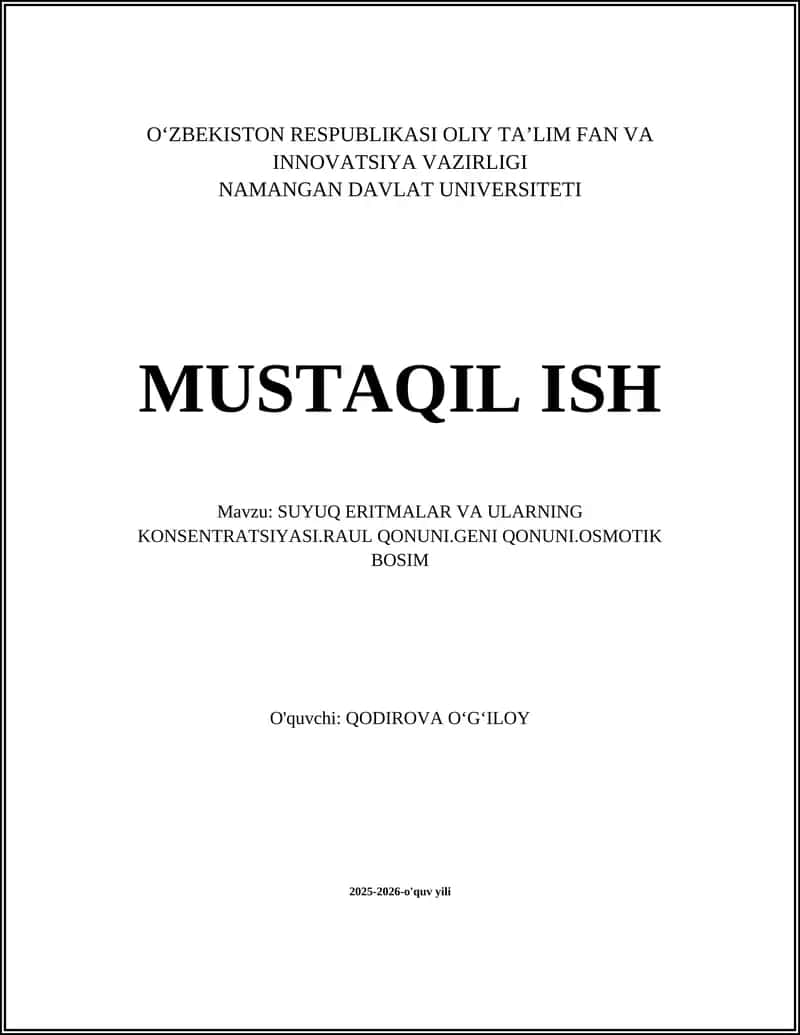 SUYUQ ERITMALAR VA ULARNING KONSENTRATSIYASI.RAUL QONUNI.GENI QONUNI.OSMOTIK BOSIM