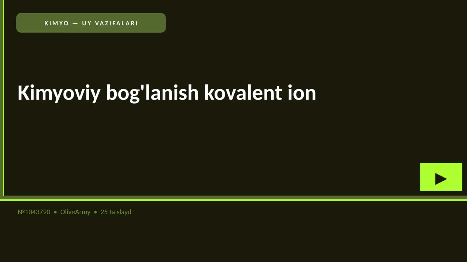 KIMYO — UY VAZIFALARI