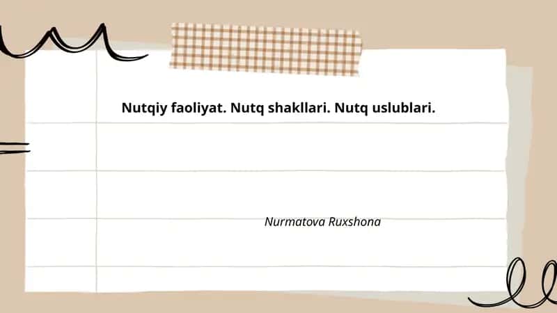 Nutqiy faoliyat. Nutq shakllari. Nutq uslublari