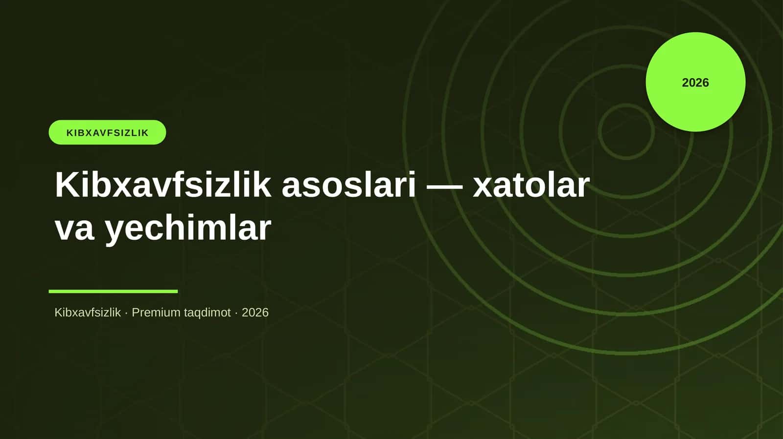 Kibxavfsizlik asoslari — xatolar va yechimlar