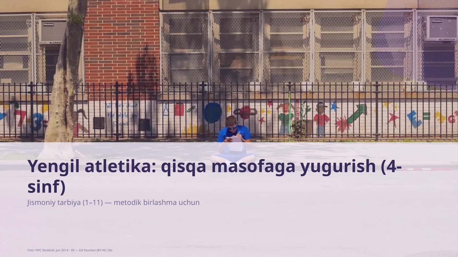 Yengil atletika: qisqa masofaga yugurish (4-sinf)