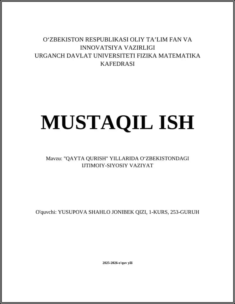 "QAYTA QURISH" YILLARIDA OʻZBEKISTONDAGI IJTIMOIY-SIYOSIY VAZIYAT