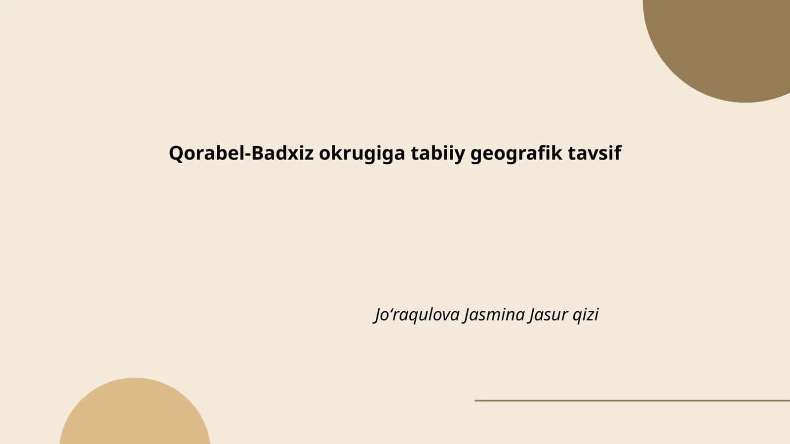 Qorabel-Badxiz okrugiga tabiiy geografik tavsif