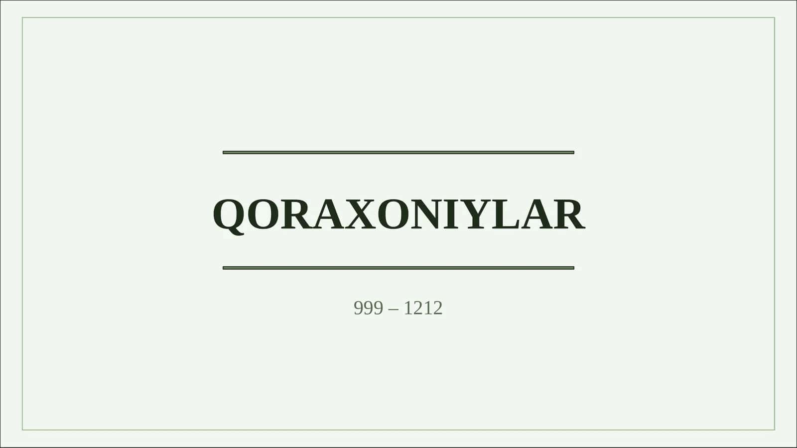 Qoraxoniylar davlatining tashkil topishi va siyosiy rivojlanishi