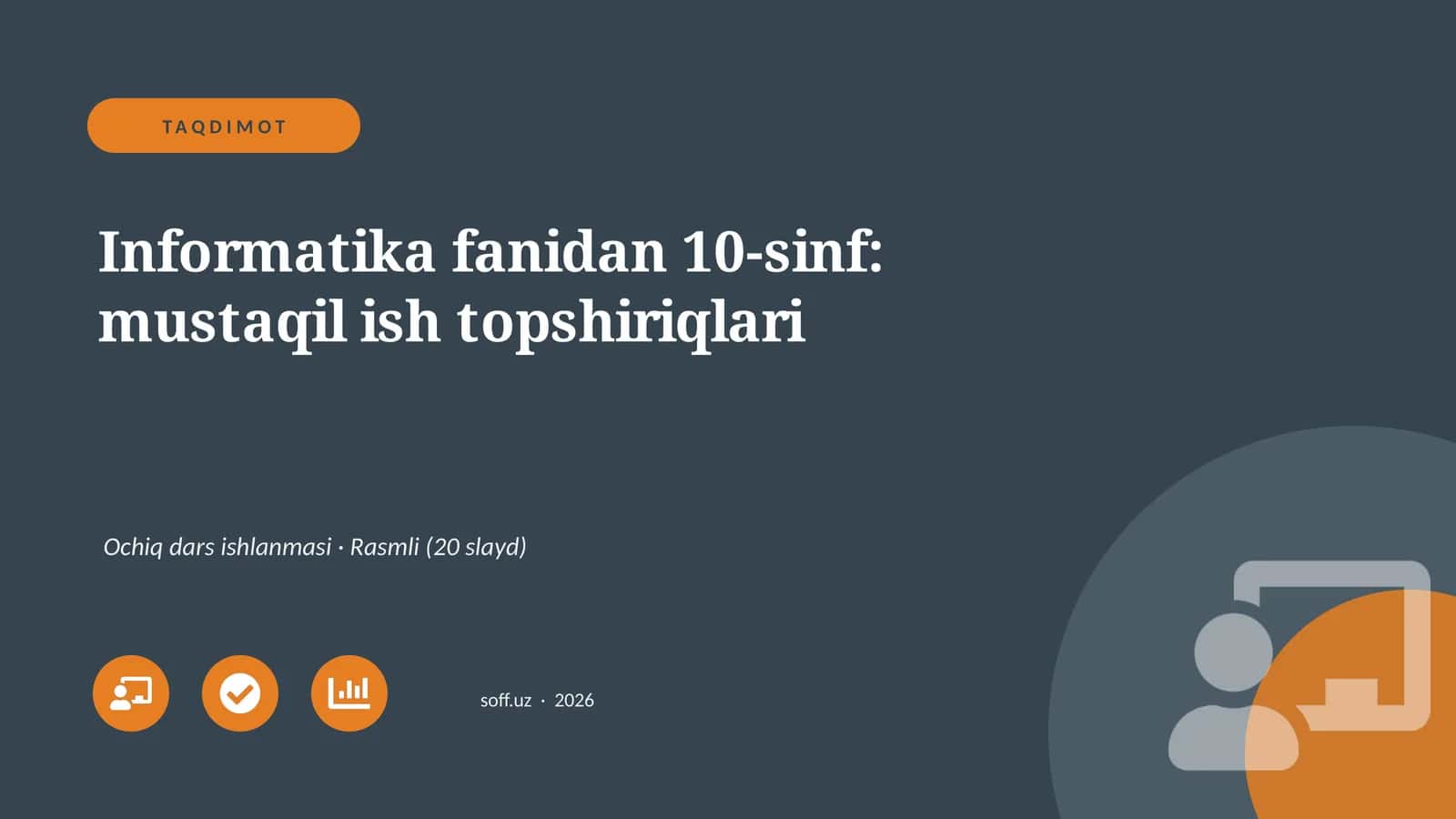 Informatika fanidan 10-sinf: mustaqil ish topshiriqlari