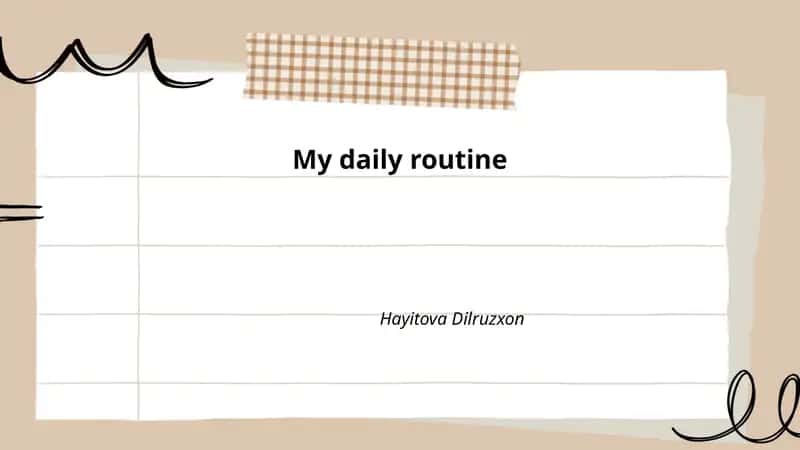 My daily routine