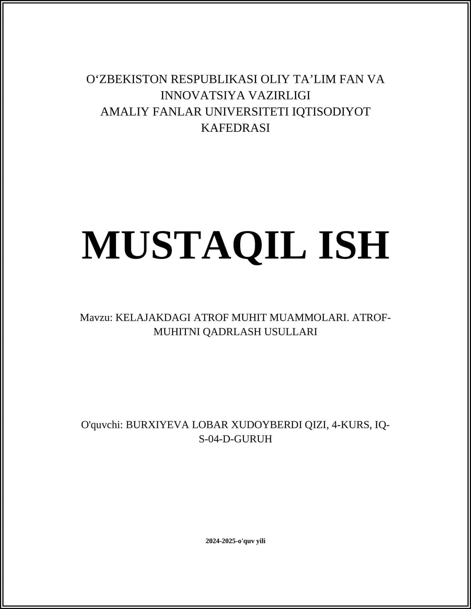 KELAJAKDAGI ATROF MUHIT MUAMMOLARI. ATROF-MUHITNI QADRLASH USULLARI