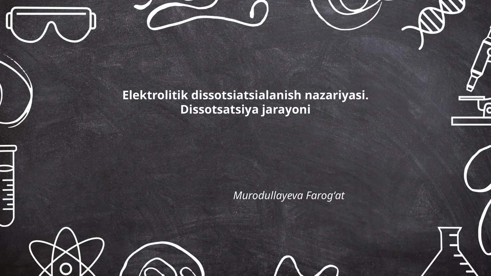 Elektrolitik dissotsiatsialanish nazariyasi. Dissotsatsiya jarayoni