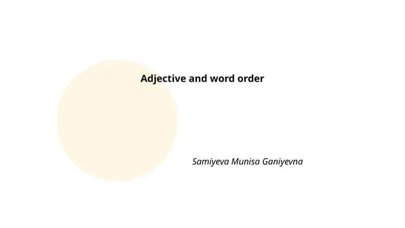 Adjective and word order